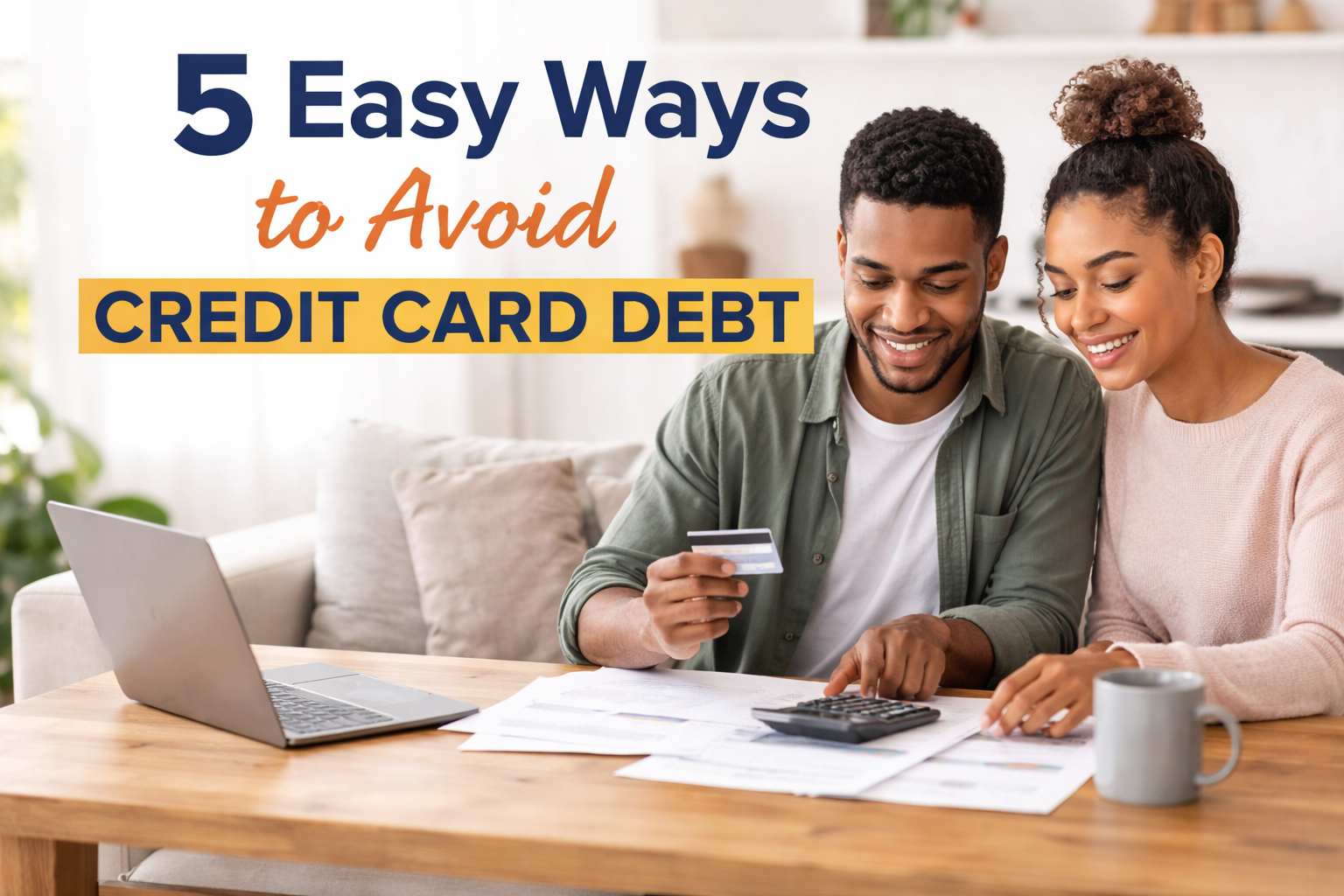 5 Easy Ways to Avoid Credit Card Debt